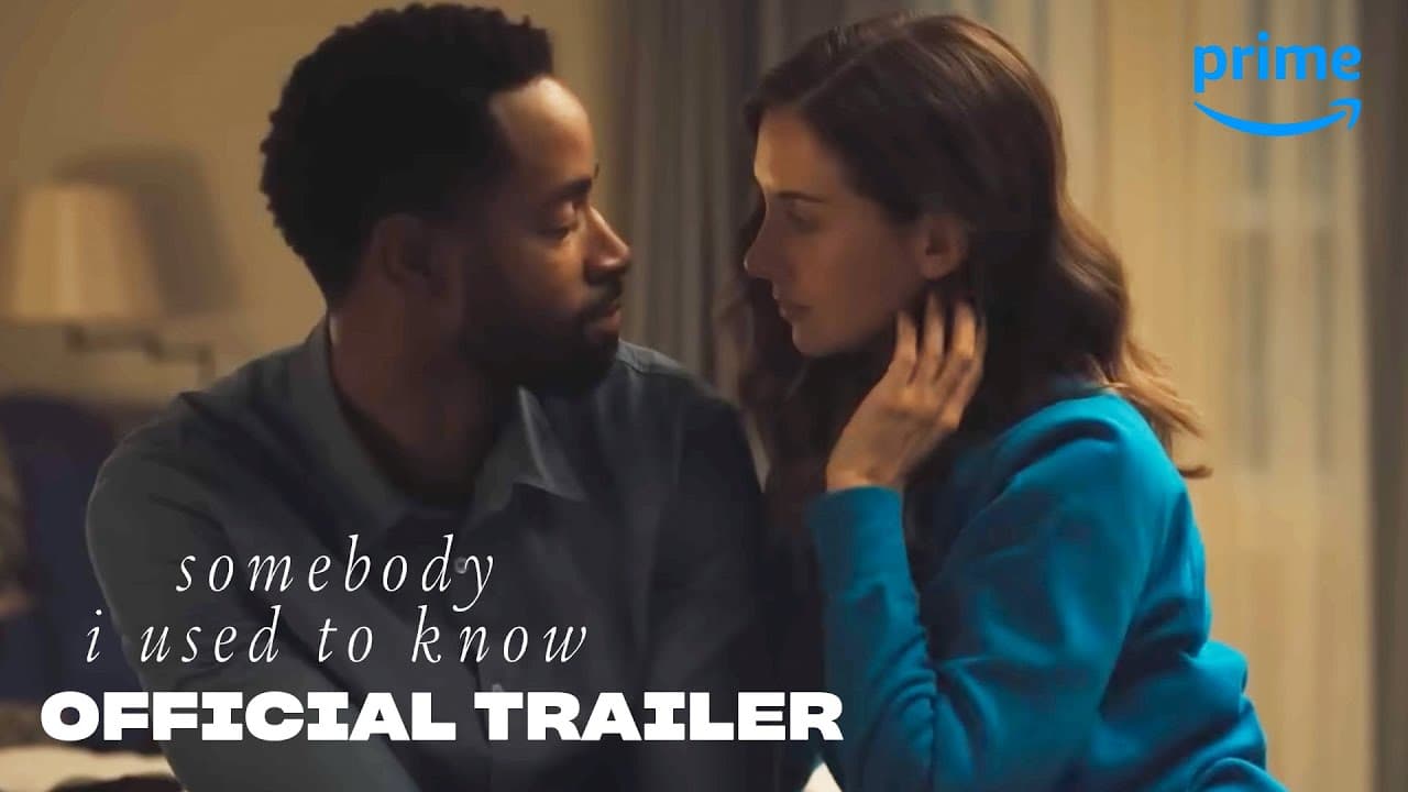 Somebody I Used to Know trailer thumbnail